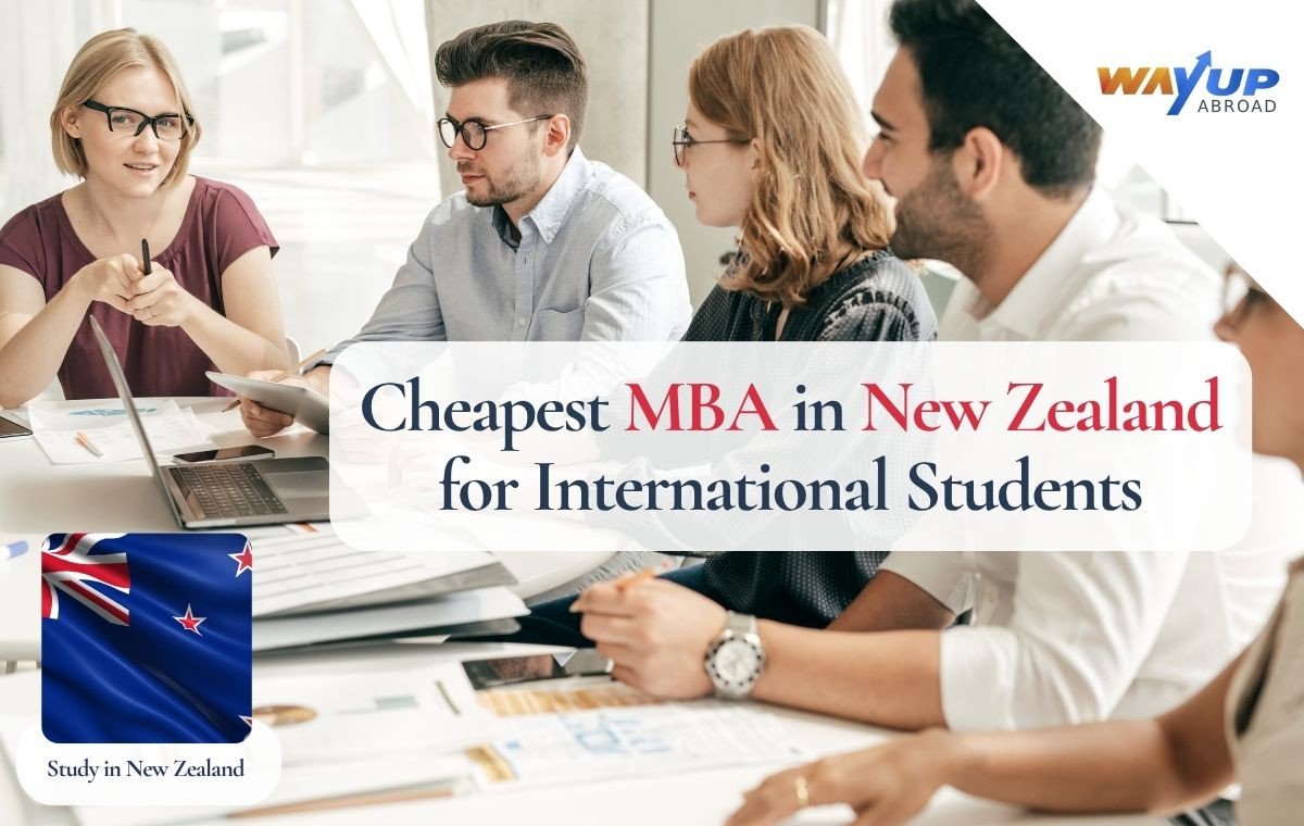 Cheapest MBA in New Zealand for International Students, Top Universities with Fees for Indian Students, Eligibility and Document Requirements